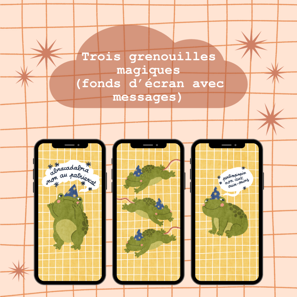 Lot de 3 fond d'écran digitaux pour téléphone qui représentent des grenouilles magiques avec des messages engagés et mimi